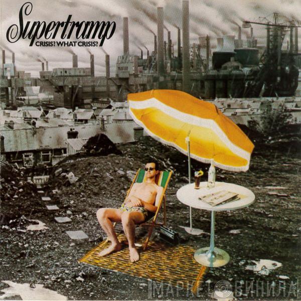  Supertramp  - Crisis? What Crisis?