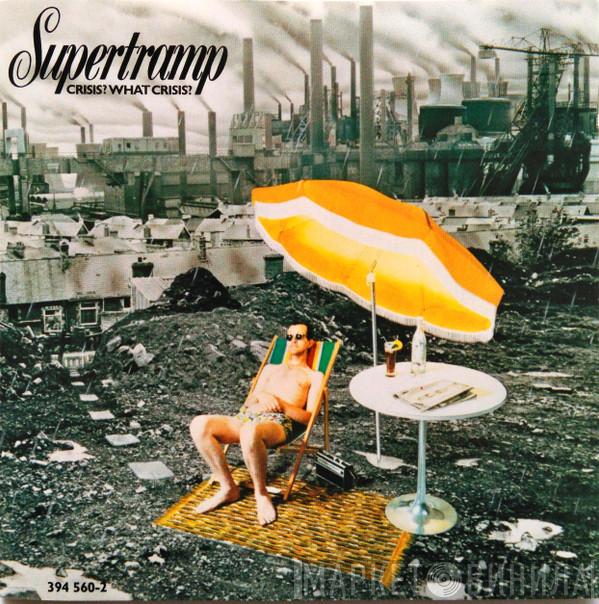  Supertramp  - Crisis? What Crisis?