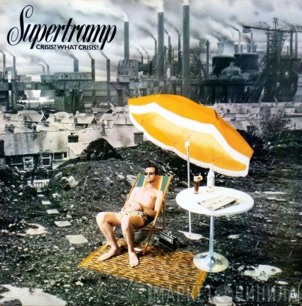  Supertramp  - Crisis! What Crisis?