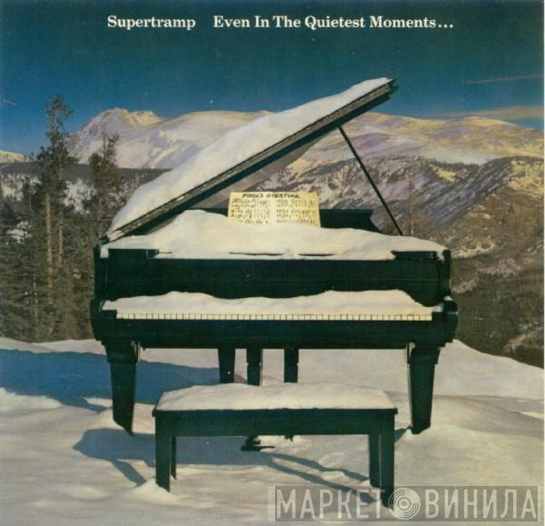  Supertramp  - Even In The Quietest Moments...