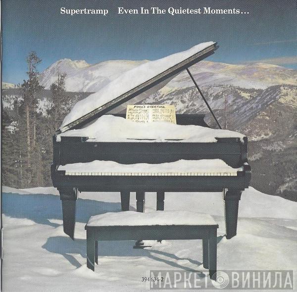 Supertramp - Even In The Quietest Moments...
