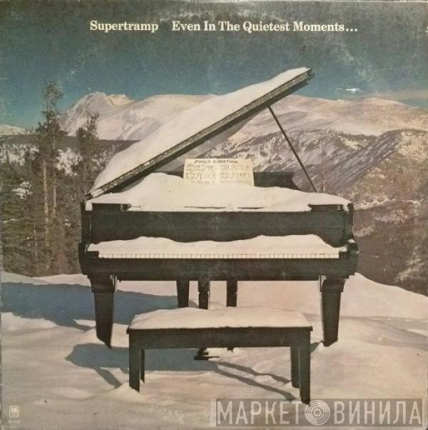  Supertramp  - Even In The Quietest Moments...