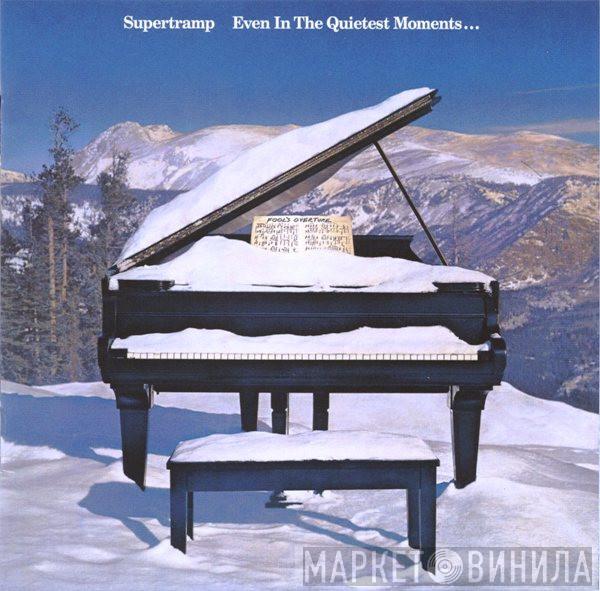  Supertramp  - Even In The Quietest Moments...