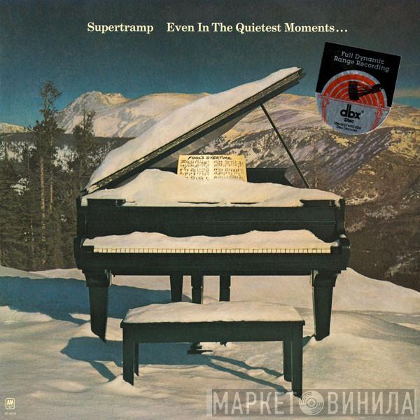 Supertramp - Even In The Quietest Moments...