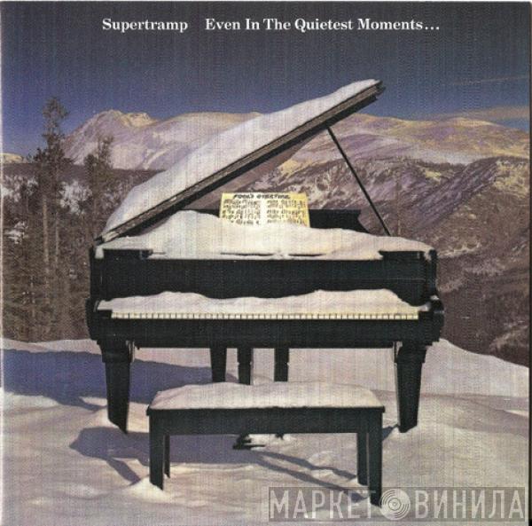  Supertramp  - Even In The Quietest Moments...
