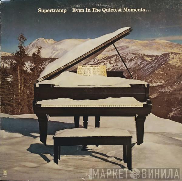  Supertramp  - Even In The Quietest Moments...
