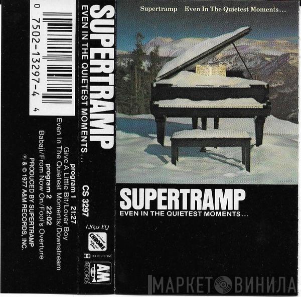  Supertramp  - Even In The Quietest Moments...