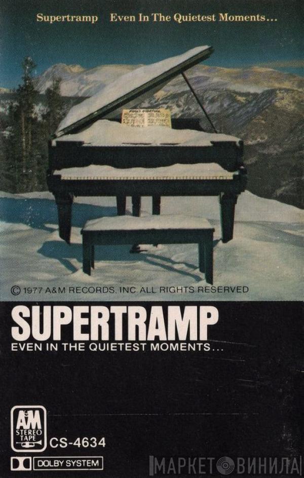  Supertramp  - Even In The Quietest Moments...