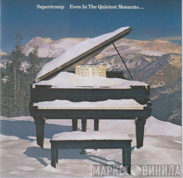 Supertramp  - Even In The Quietest Moments...