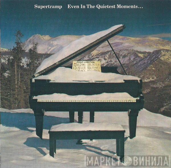  Supertramp  - Even In The Quietest Moments...