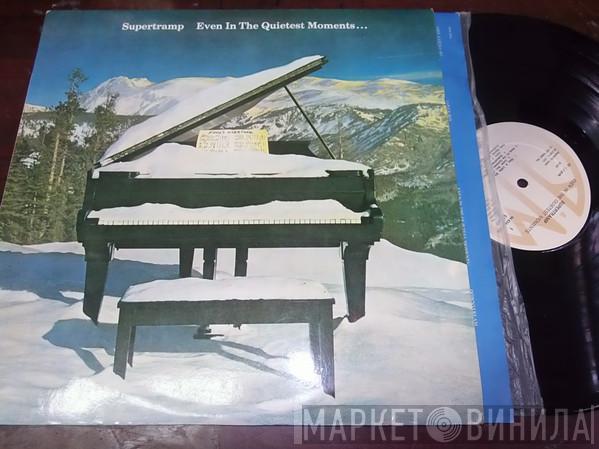  Supertramp  - Even In The Quietest Moments...