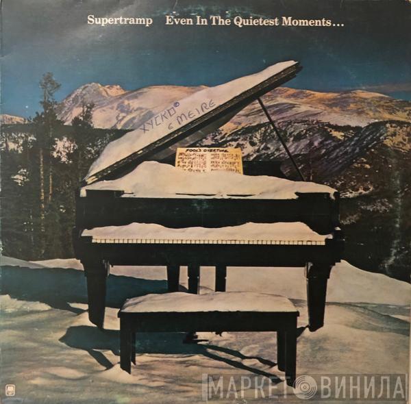  Supertramp  - Even In The Quietest Moments...