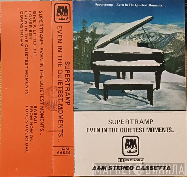  Supertramp  - Even In The Quietest Moments...