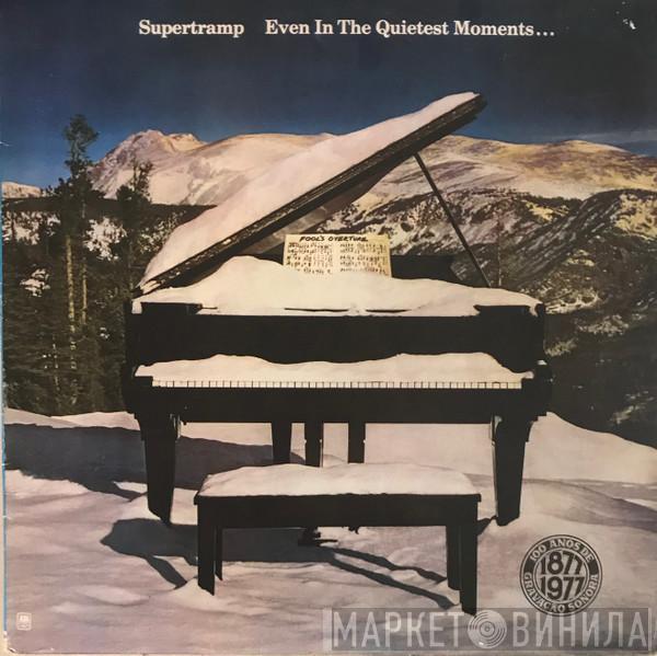  Supertramp  - Even In The Quietest Moments...