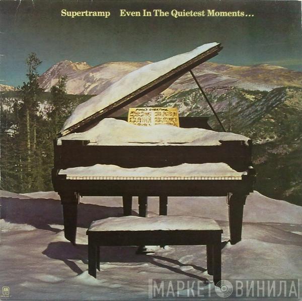  Supertramp  - Even In The Quietest Moments...