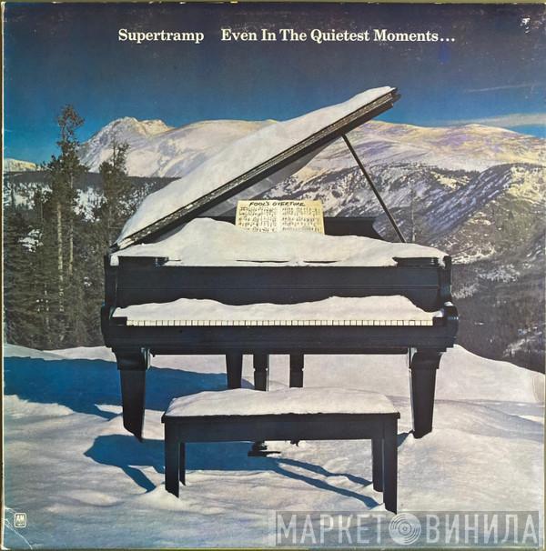  Supertramp  - Even In The Quietest Moments...