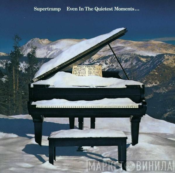  Supertramp  - Even In The Quietest Moments...