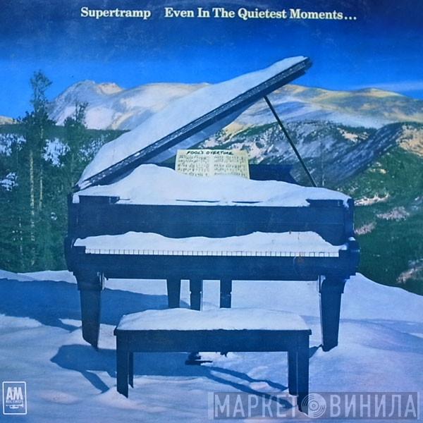  Supertramp  - Even In The Quietest Moments... = Aun En Los Momento Mas Tranquilos
