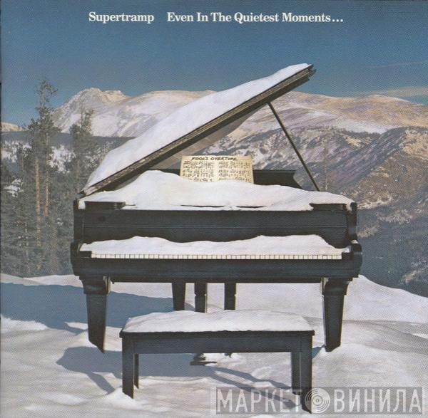 Supertramp  - Even In The Quietest Moments...