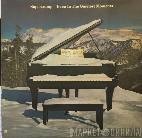 Supertramp - Even In The Quietest Moments...