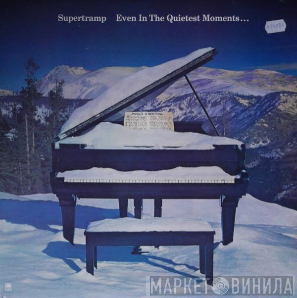  Supertramp  - Even In The Quietest Moments...