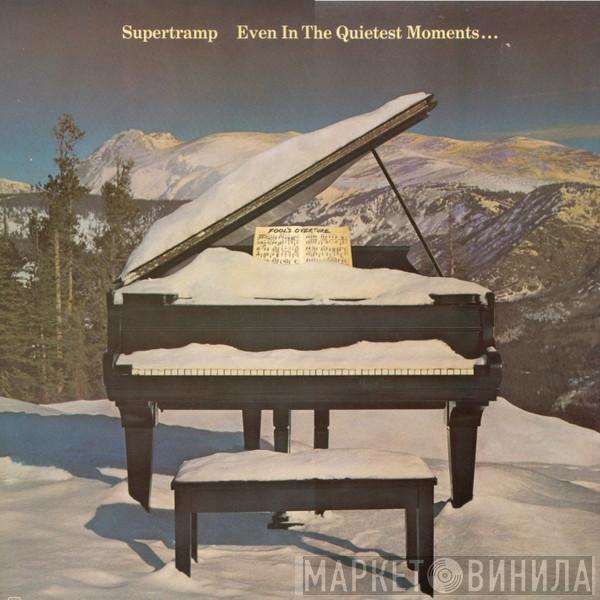  Supertramp  - Even In The Quietest Moments...