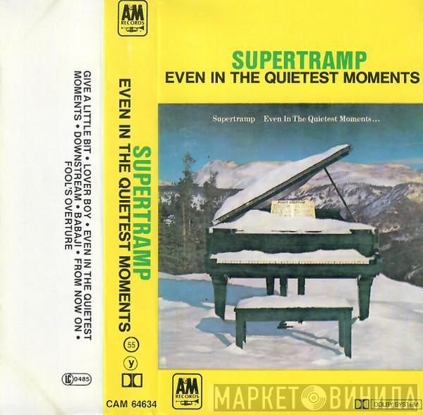  Supertramp  - Even In The Quietest Moments...