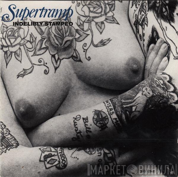  Supertramp  - Indelibly Stamped