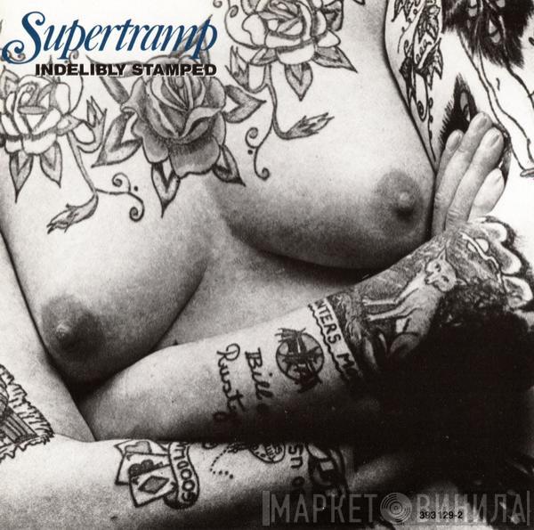  Supertramp  - Indelibly Stamped
