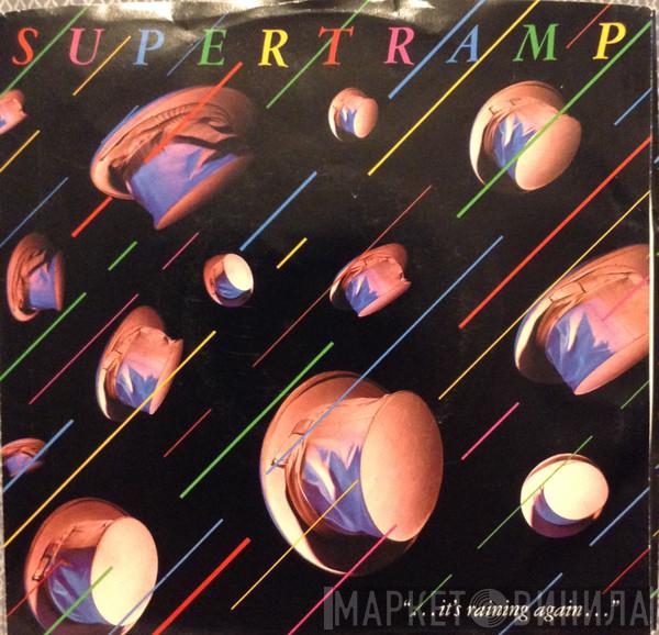  Supertramp  - It's Raining Again