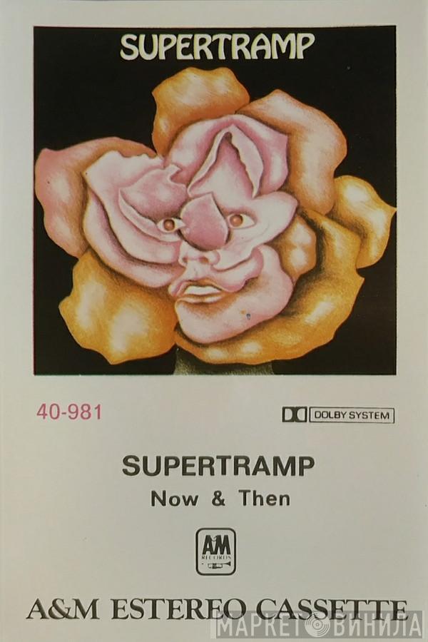  Supertramp  - Now & Then