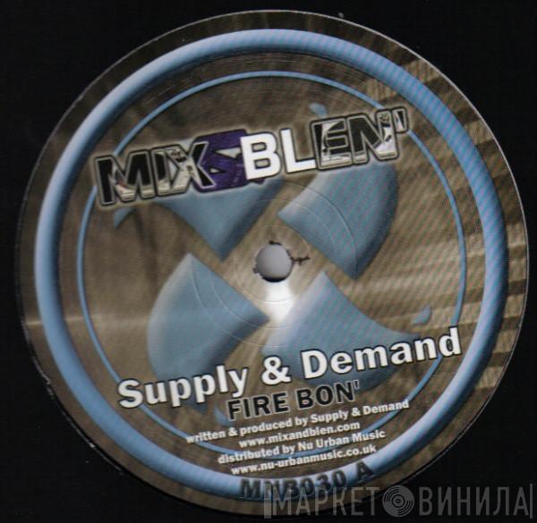  Supply & Demand  - Fire Bon / Bass & Drums