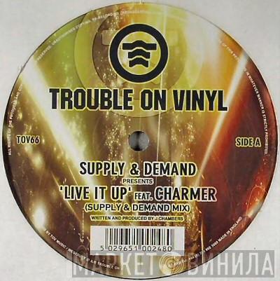 Supply & Demand - Live It Up