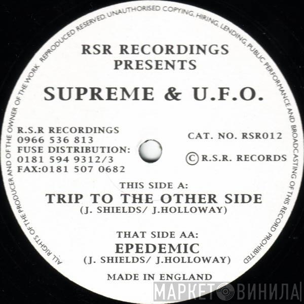 Supreme & UFO - Trip To The Other Side / Epedemic