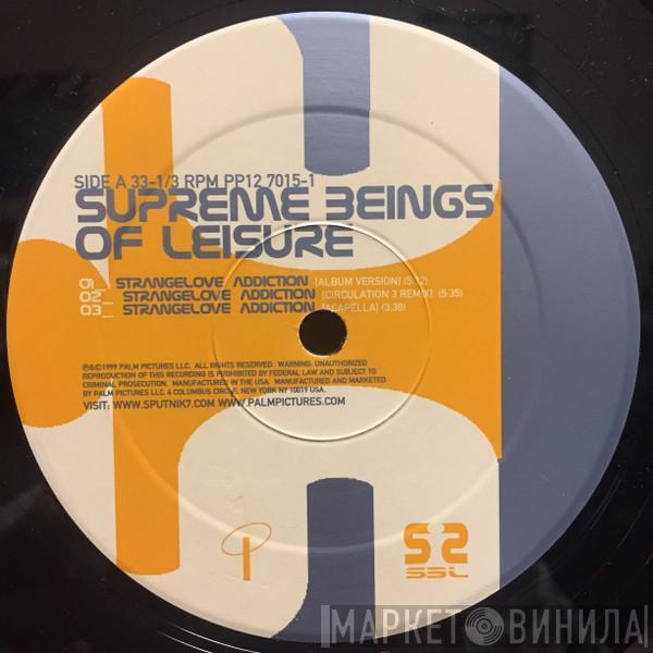  Supreme Beings Of Leisure  - Strangelove Addiction