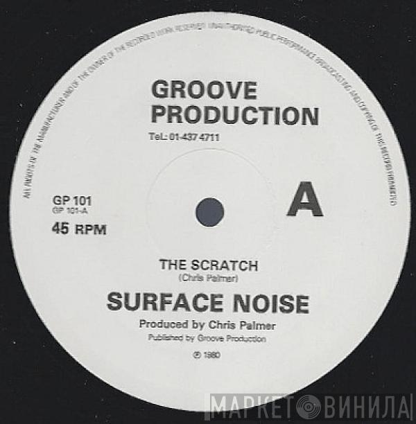 Surface Noise - The Scratch