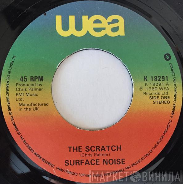  Surface Noise  - The Scratch