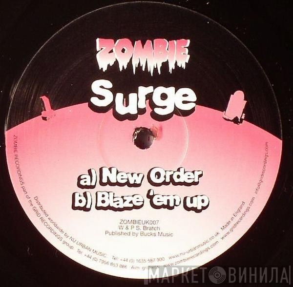  Surge   - New Order / Blaze Em Up