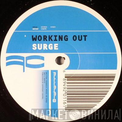 Surge  - Working Out