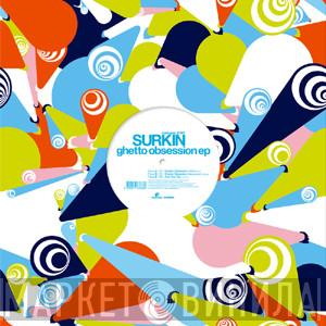 Surkin - Ghetto Obsession EP