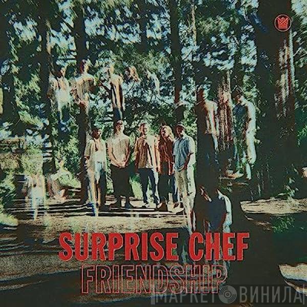  Surprise Chef  - Friendship