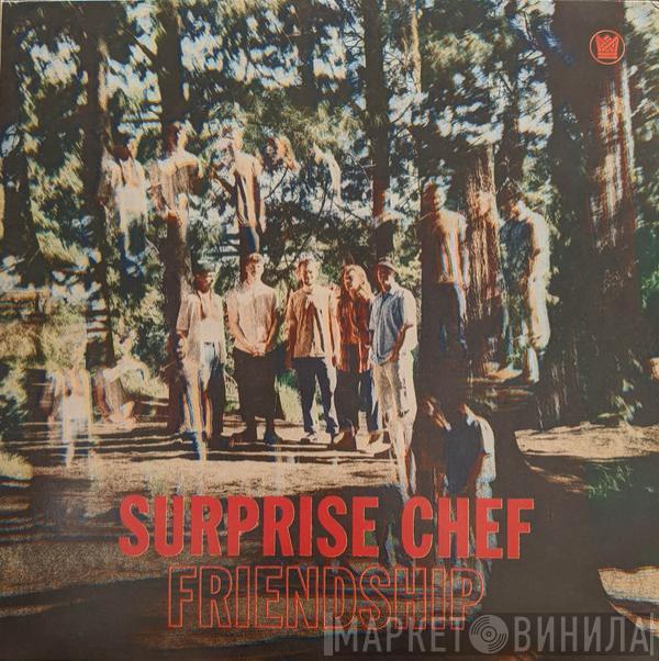  Surprise Chef  - Friendship