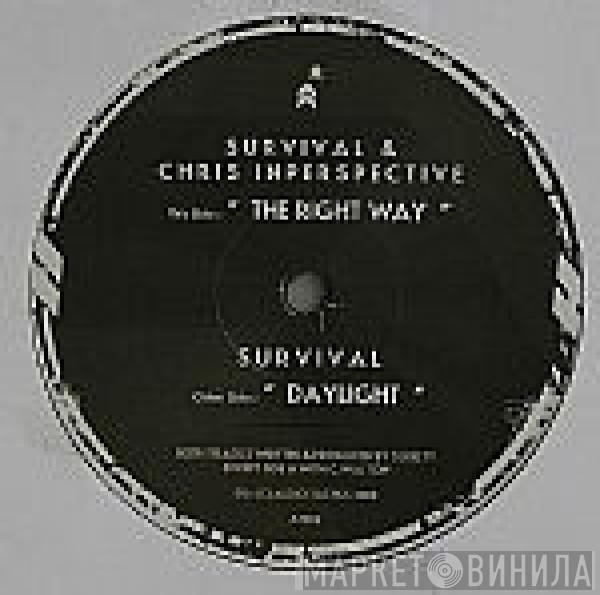 Survival , Chris Inperspective - The Right Way / Daylight
