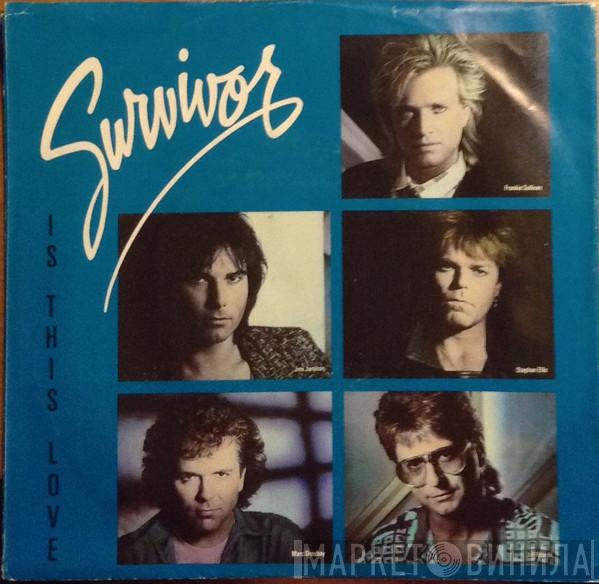 Survivor - Is This Love