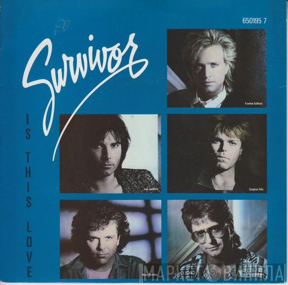 Survivor - Is This Love