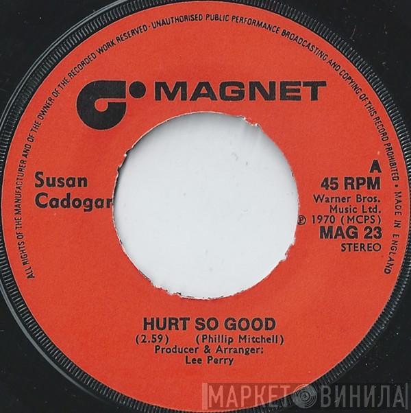 Susan Cadogan, The Upsetters - Hurt So Good / Loving is Good