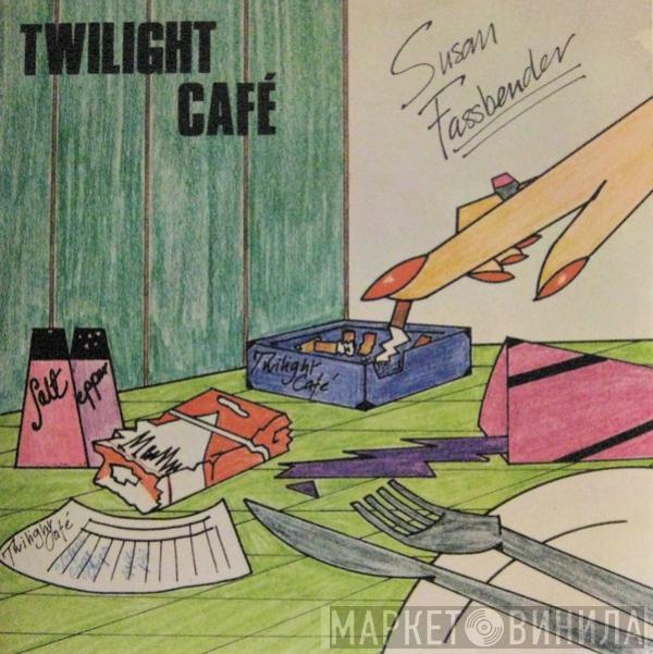  Susan Fassbender  - Twilight Café
