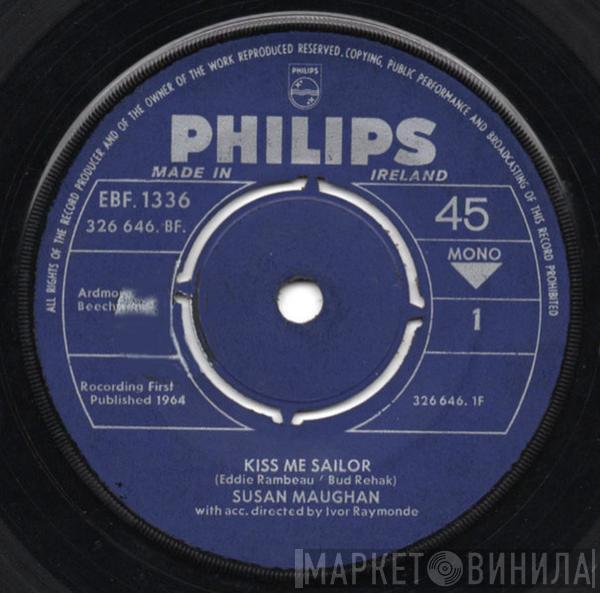  Susan Maughan  - Kiss Me Sailor