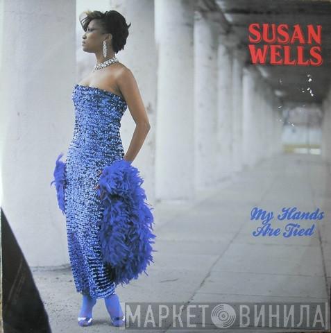Susan Wells - My Hands Are Tied