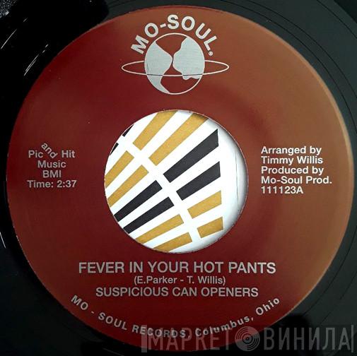Suspicious Can Openers - Fever In Your Hot Pants / Tuesday In The Rain